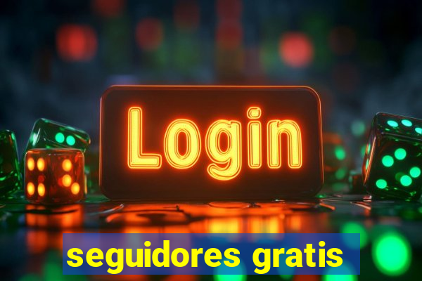 seguidores gratis